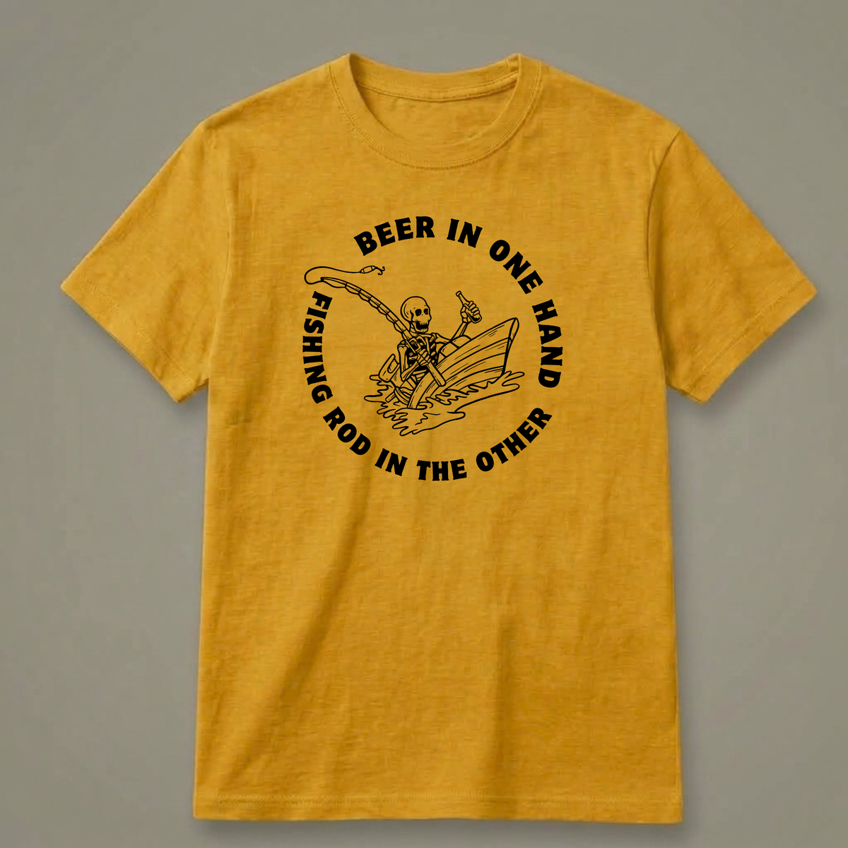 Beer in One Hand, Fishing Rod in the Other T-Shirt