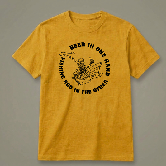 Beer in One Hand, Fishing Rod in the Other T-Shirt