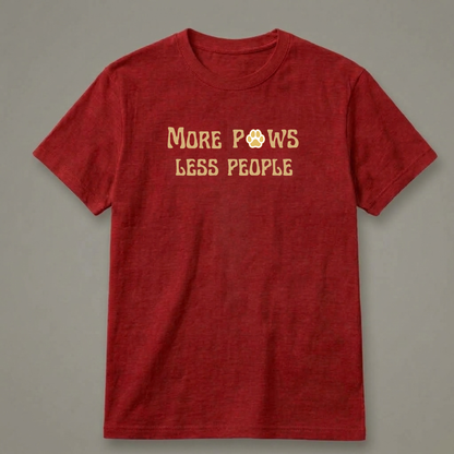 More Paws, Less People T-Shirt