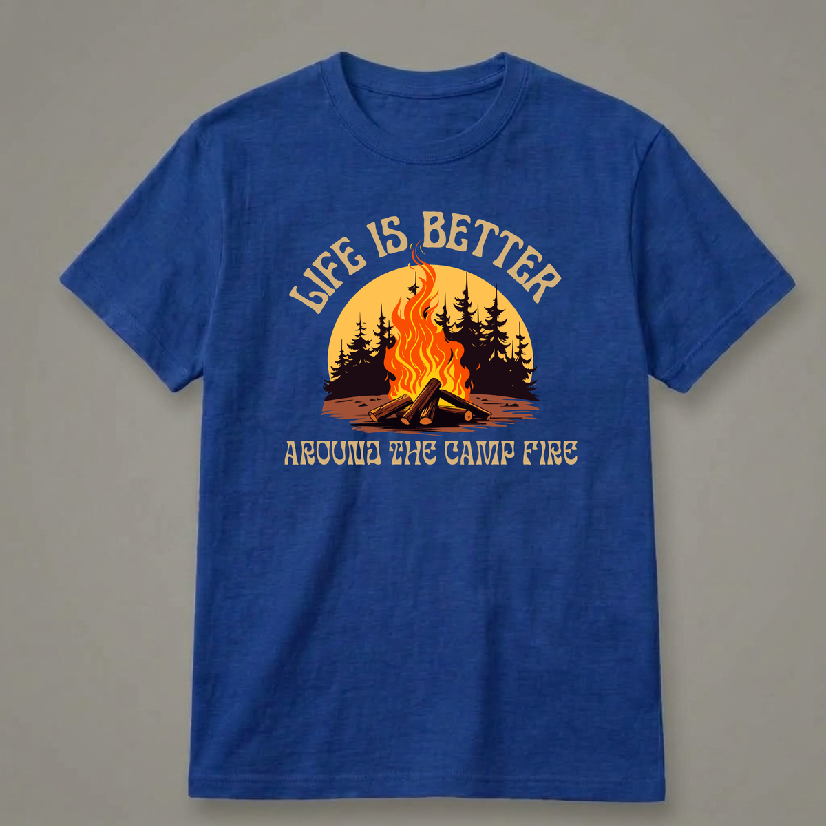 Life Is Better Around the Campfire T-Shirt